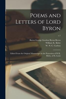 Poems and Letters of Lord Byron: Edited From the Original Manuscripts ...