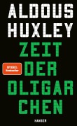 Cover-Bild zum Titel 'Zeit der Oligarchen' von 'Aldous Huxley'