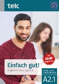 Cover-Bild zum Titel 'Einfach gut! Deutsch für die Integration A2.1 Kurs- und Arbeitsbuch' von 'Milena Angioni, Ines Hälbig'