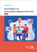 Cover-Bild zum Titel 'Berufsfachliche und Berufspraktische Kompetenz Wirtschaft Band 2. Baden-Württemberg' von ''