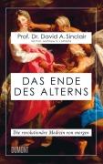 Cover-Bild zum Titel 'Das Ende des Alterns' von 'David A. Sinclair, Matthew D. Laplante'