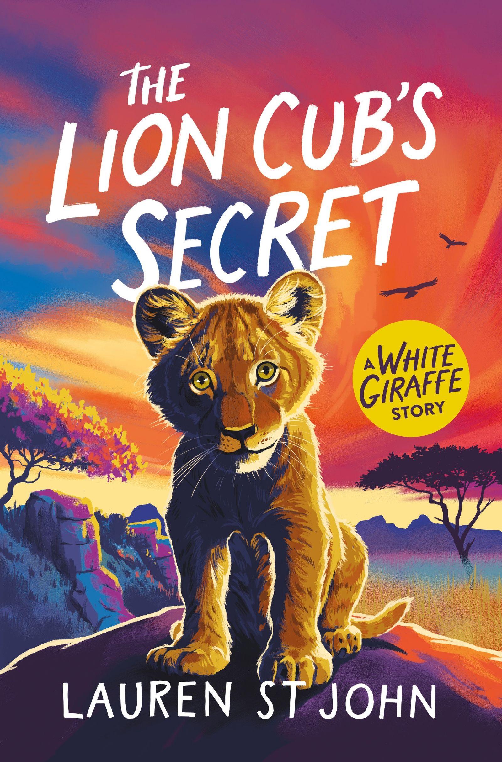 The White Giraffe Series: The Lion Cub's Secret