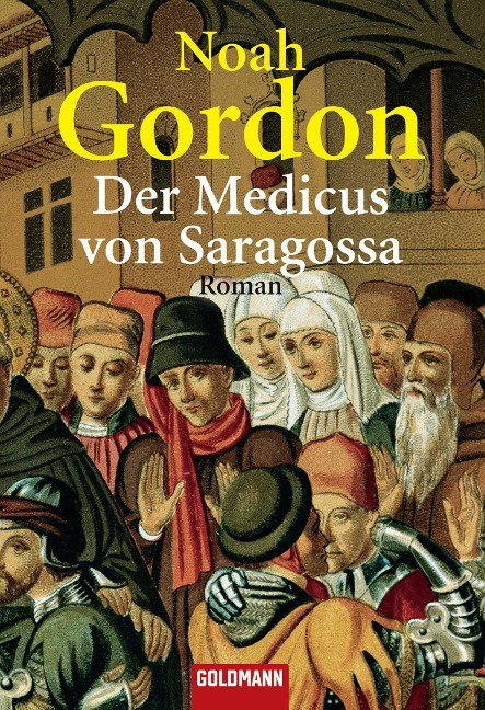 Der Medicus von Saragossa - Noah Gordon