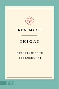 Ken Mogi: Ikigai