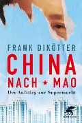 Cover-Bild zum Titel 'China nach Mao' von 'Frank Dikötter'
