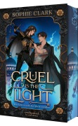 Cover-Bild zum Titel 'Cruel is the Light - Ihre Liebe ist groß, ihre Macht unendlich (Cruel is the Light 1)' von 'Sophie Clark'