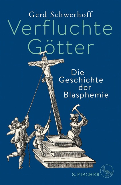Verfluchte Götter - Gerd Schwerhoff