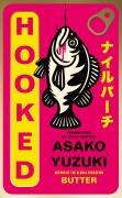 Cover-Bild zum Titel 'Hooked' von 'Asako Yuzuki'
