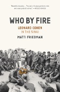 Matti Friedman: Who by Fire