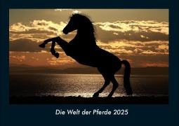Cover-Bild zum Titel 'Die Welt der Pferde 2025 Fotokalender DIN A4' von 'Tobias Becker'