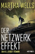 Cover-Bild zum Titel 'Der Netzwerkeffekt' von 'Martha Wells'