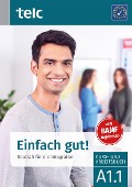 Cover-Bild zum Titel 'Einfach gut! Deutsch für die Integration A1.1 Kurs- und Arbeitsbuch' von 'Milena Angioni, Ines Hälbig'