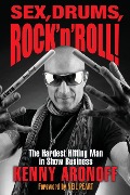 Kenny Aronoff: Sex, Drums, Rock 'n' Roll!