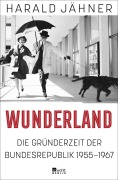 Cover-Bild zum Titel 'Wunderland' von 'Harald Jähner'