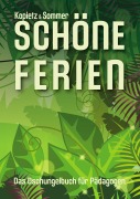 Cover-Bild zum Titel 'Schöne Ferien' von 'Gerit Kopietz-Sommer, Jörg Sommer'