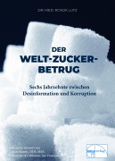 Cover-Bild zum Titel 'Der Welt-Zucker-Betrug' von 'Ronja Lutz'