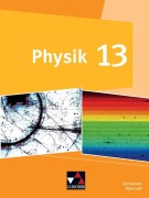 Cover-Bild zum Titel 'Physik Bayern 13' von 'Bernd Brandl, Günter Gerstmeier, Claus Schmalhofer, Susanne Dührkoop, Claudia Schramm'