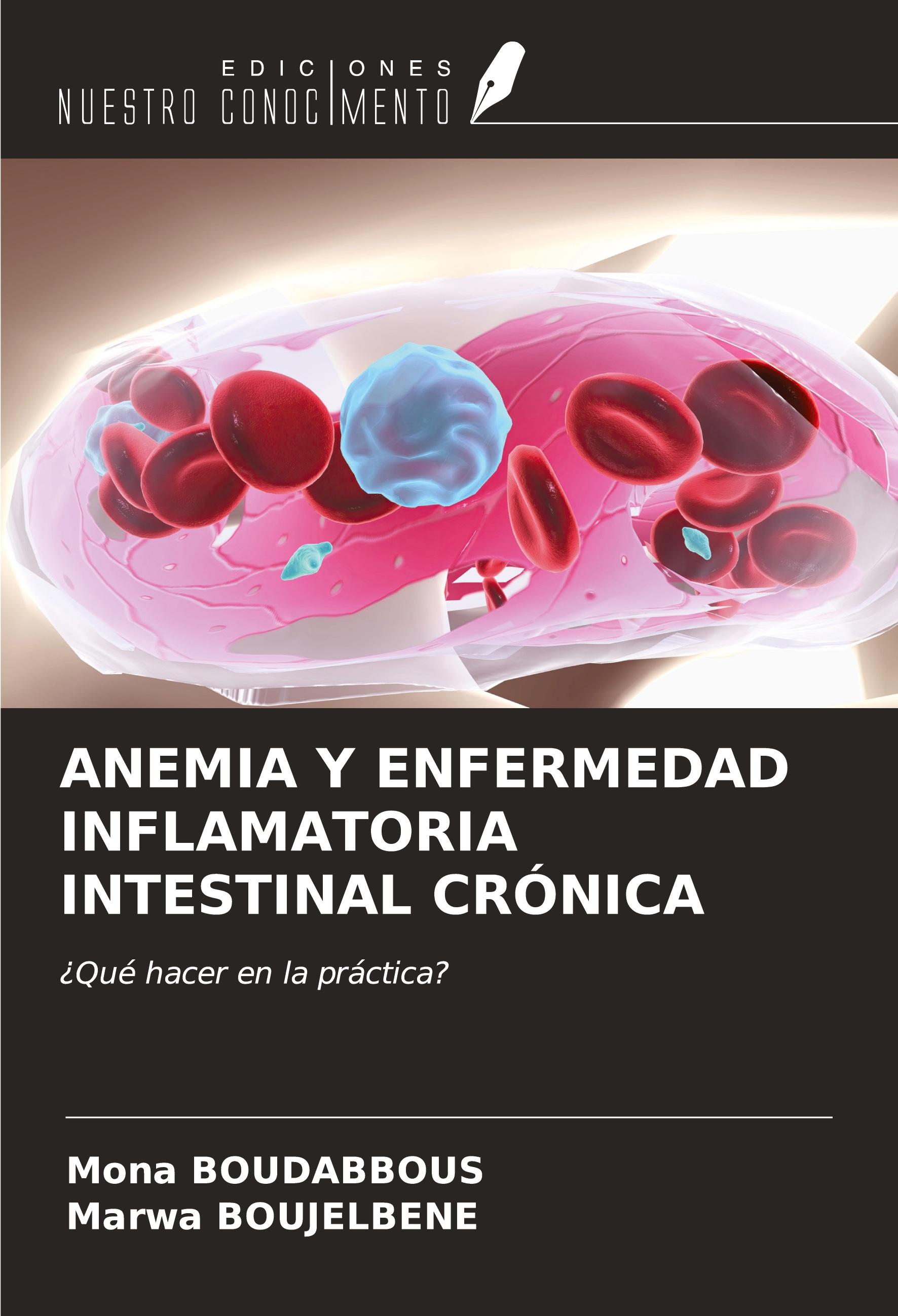 ANEMIA Y ENFERMEDAD INFLAMATORIA INTESTINAL CRÓNICA