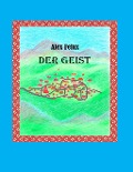 Cover-Bild zum Titel 'Der Geist' von 'Alex Felux'
