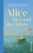 Cover-Bild zum Titel 'Alice im Land der Ideen' von 'Roger-Pol Droit'