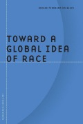 Titelbild für "Toward a Global Idea of Race" von D. F. D. Silva