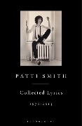 Patti Smith: Patti Smith Collected Lyrics, 1970-2015