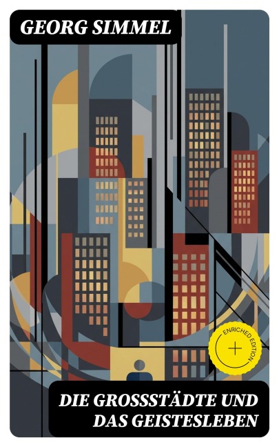 Die Großstädte und das Geistesleben - Georg Simmel