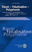 Cover-Bild zum Titel 'Raum - Fokalisation - Polyphonie' von 'Ariane Port'