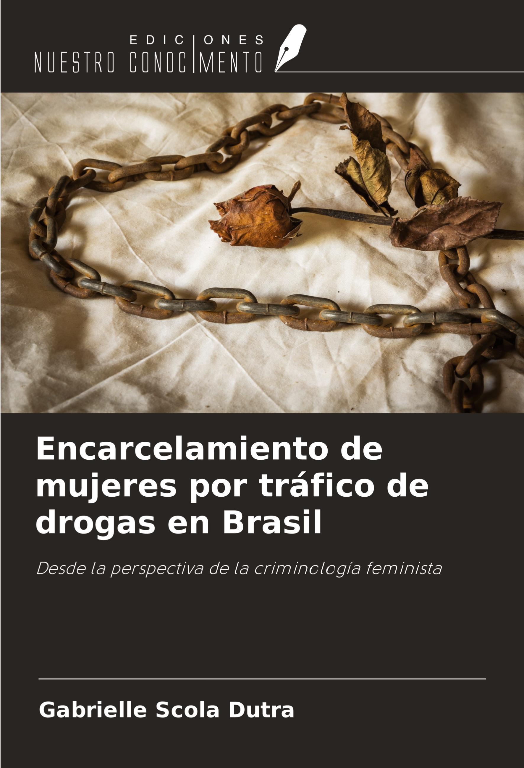 Encarcelamiento de mujeres por tráfico de drogas en Brasil