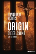 Cover-Bild zum Titel 'Origin - Die Erlösung' von 'Brandon Q. Morris'