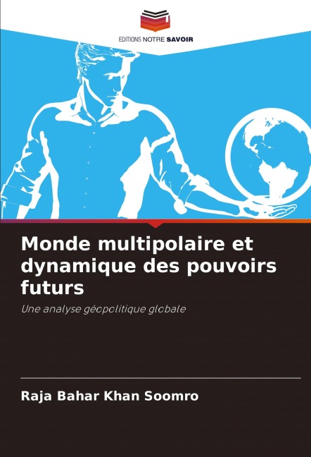Monde multipolaire et dynamique des pouvoirs futurs (Paperback ...