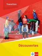 Découvertes Transition. Schulbuch Klasse 10 (G8), Klasse 11 