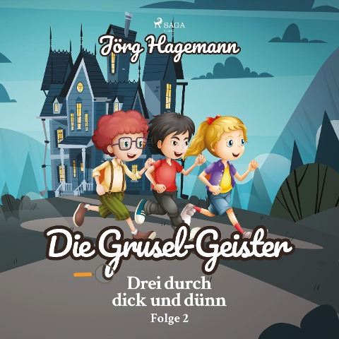 Die Grusel-Geister (Drei durch dick und dünn, Folge 2) - Jörg Hagemann