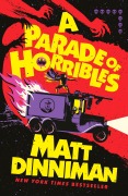 Cover-Bild zum Titel 'A Parade of Horribles' von 'Matt Dinniman'