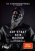 Ak Ausserkontrolle y otros.: Auf Staat sein Nacken