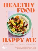 Cover-Bild zum Titel 'Healthy Food, Happy Me - Antientzündliche Ernährung für Frauen' von 'Bettina Leidl'
