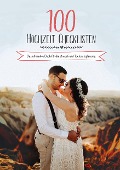 Raffael Schulz et al.: 100 Hochzeit-Checklisten: Das ultimative Buch für die stressfreie Hochzeitsplanung