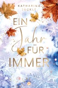 Cover-Bild zum Titel 'Ein Jahr für immer' von 'Katharina Jäckle'