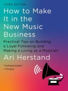 How To Make It in the New Music Business (Bu)