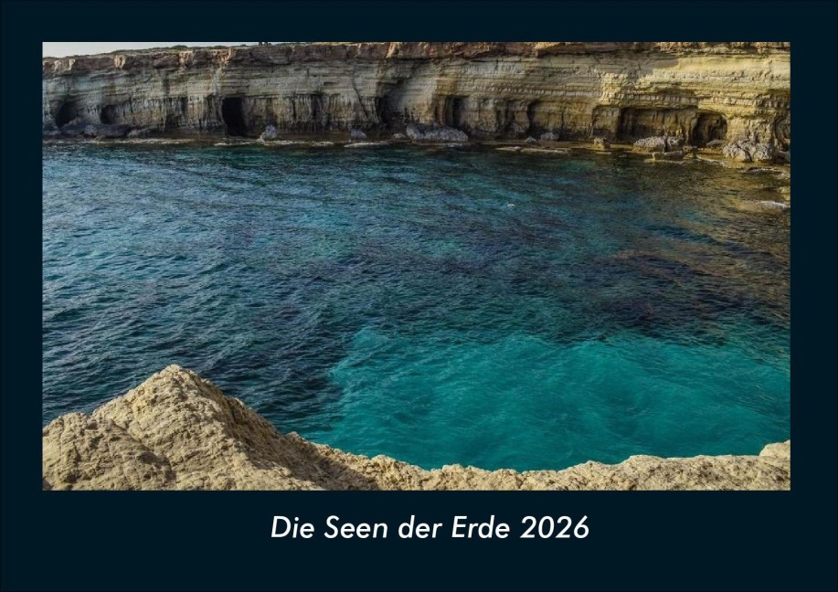 Die Seen der Erde 2026 Fotokalender DIN A4 - Tobias Becker