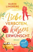 Cover-Bild zum Titel 'Liebe verboten, küssen erwünscht' von 'Karin Lindberg'