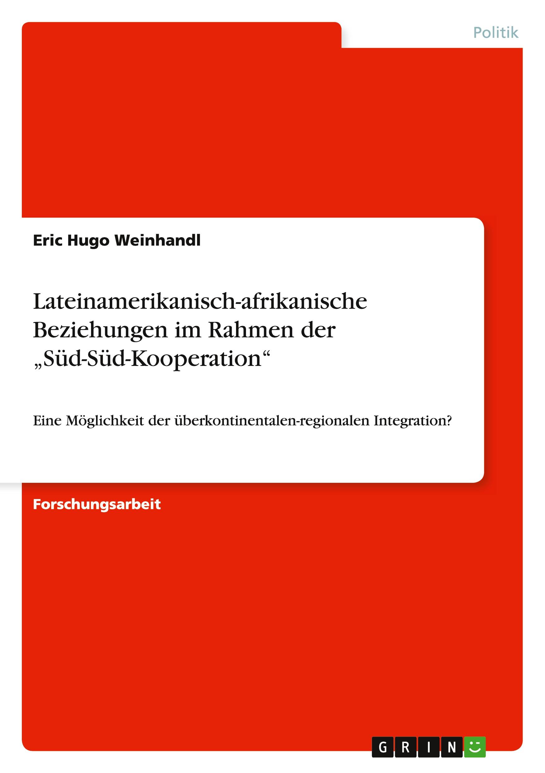 Lateinamerikanisch-afrikanische Beziehungen im Rahmen der  &qu...