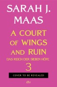 Cover-Bild zum Titel 'A Court of Wings and Ruin' von 'Sarah J. Maas'