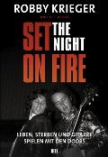 Robby Krieger: Robby Krieger: Set the Night on Fire