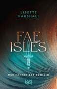 Cover-Bild zum Titel 'Fae Isles. Der Henker der Königin' von 'Lisette Marshall'