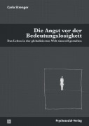 Cover-Bild zum Titel 'Die Angst vor der Bedeutungslosigkeit' von 'Carlo Strenger'