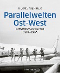 Cover-Bild zum Titel 'Parallelwelten Ost-West' von ''