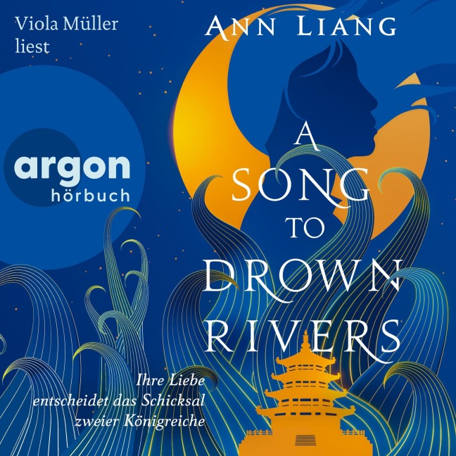 A Song to Drown Rivers - Ann Liang