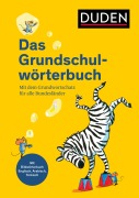 Cover-Bild zum Titel 'Duden - Das Grundschulwörterbuch' von 'Ulrike Holzwarth-Raether, Angelika Neidthardt, Barbara Schneider-Zuschlag'