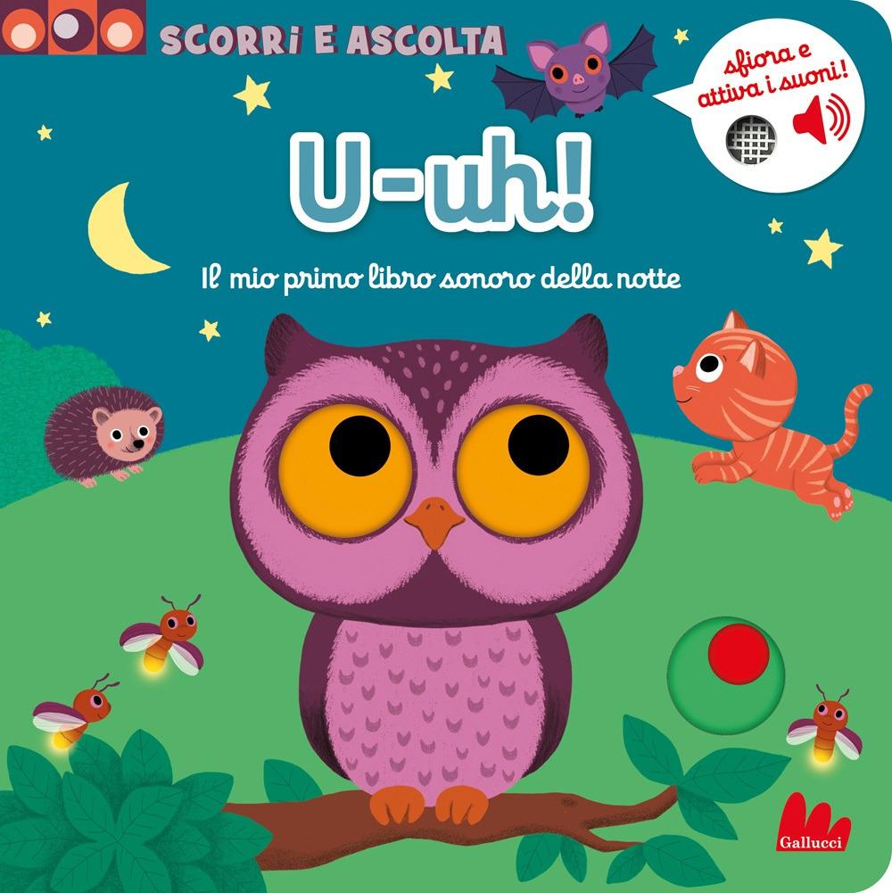 U-uh! Il mio primo libro con i suoni della notte
